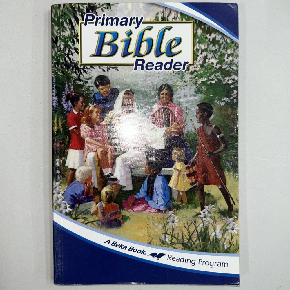 A Beka Book Primary‎ Bible Reader Reading Program Christian Homeschool Paperback